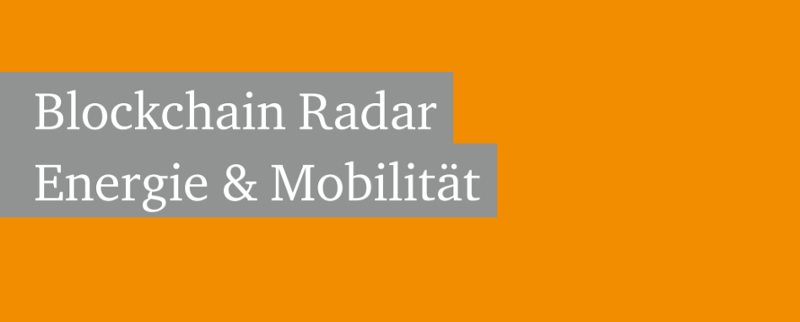 Blockchain Radar Energie & Mobilität